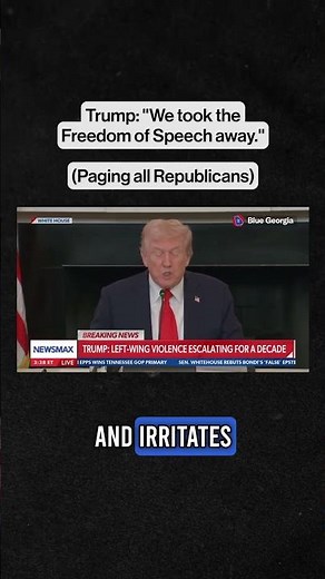 Trump: "We took the Freedom of Speech away."