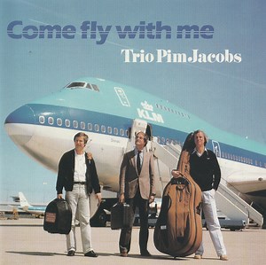 Trio Pim Jacobs - Come Fly With Me