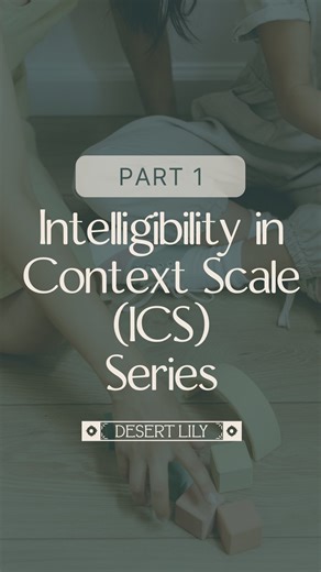 Welcome to our Intelligibility in Context Scale (ICS) Series 易Keila...