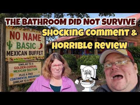 Willy Christens The Bathroom At A Mexican Buffet |Then Leaves Horrible Review & Shocking Comment