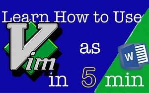 5分钟学会vim，到达使用Word的水平#005