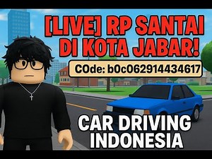 🌆 [LIVE] RP SANTAI DI KOTA JABAR! 🚗 Nongkrong & Nyetir Bareng di CDID 😎 | Roblox Car Driving Indo