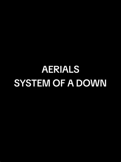 Exploring 'Aerials' by System of a Down