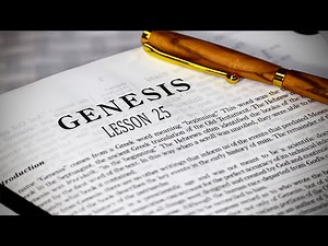 Lesson 25 - Genesis 25 Cont.