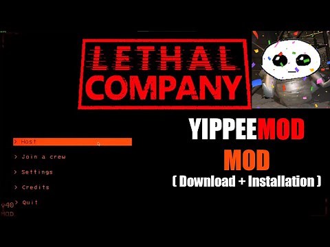 How to Download Yippee MOD to Lethal Company | Complete Guide
