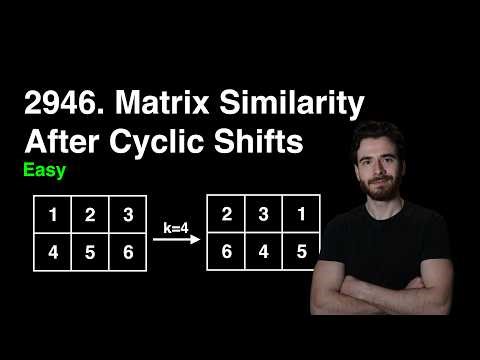 LeetCode 2946: Matrix Similarity After Cyclic Shifts