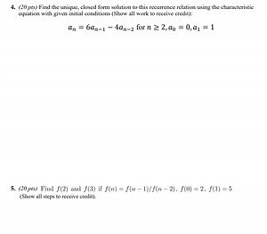 (20 pts) Find the unique, closed form solution to this recurren... | Filo