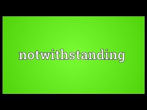 Notwithstanding Meaning
