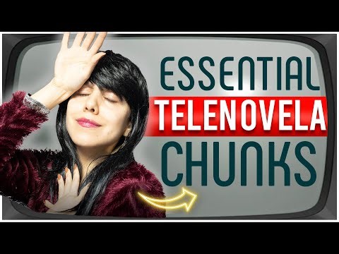 Watching TELENOVELAS in Spanish? You’ll Need these Chunks!