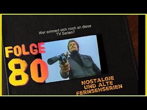 Könnt Ihr Euch noch daran erinnern? Nostalgie und alte Fernsehserien Teil 80 Kindheitserinnerungen