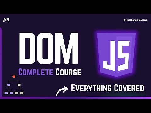 9 JavaScript DOM Full Course: Complete Guide to DOM Methods & Properties