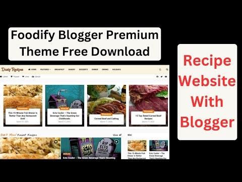 How to make recipe website using Blogger | Foodify premium theme download for free | Md Shorif