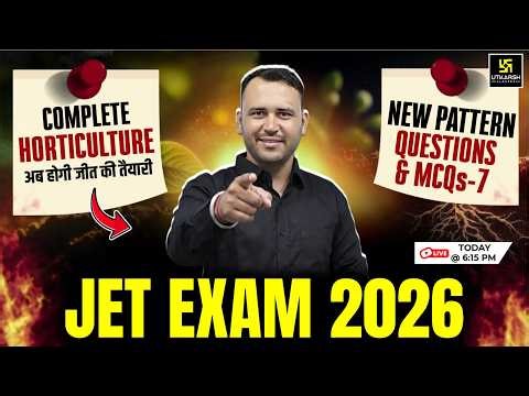 Horticulture New Pattern MCQs 7 | Class 39 | JET 2026 | UP AGTA | Ramchandra Sir