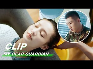 Clip: Liang Washes Hair for Xia | My Dear Guardian EP09 | 爱上特种兵 | iQIYI