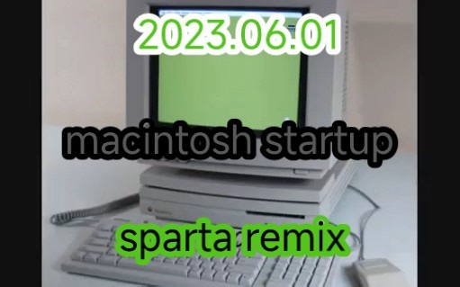 Macintosh startup - sparta remix