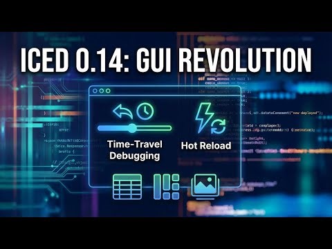Iced 0.14: Time-Travel Debugging & Hot Reload Transform Rust GUIs