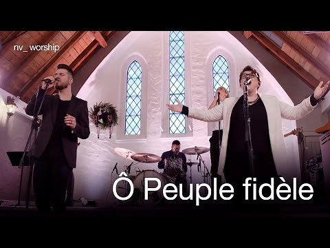 Ô Peuple Fidèle | Chanson de Noël | NV Worship