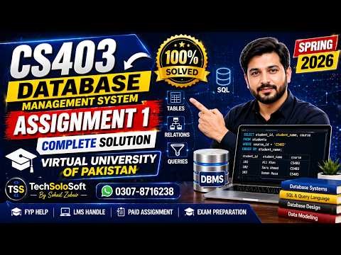 CS403 Assignment 1 Complete Solution Spring 2026 | Database Management System | Virtual University