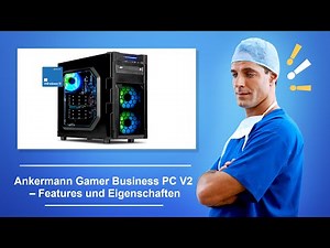 🚑 Ankermann Gamer Business PC V2 – Features und Eigenschaften