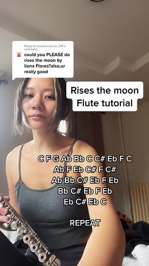 Reply to @strawberrycow_68 #risesthemoon #lianaflores #flute #tutorial #fyp #notes #ruyaflute