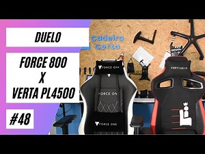 Duelo Cadeiras Gamers Force One 800 VS Vertagear PL4500