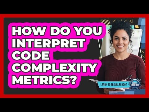 How Do You Interpret Code Complexity Metrics?