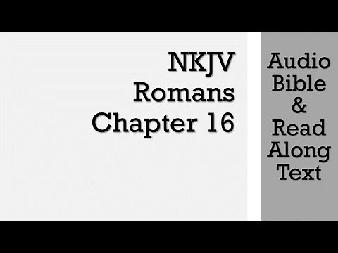 Romans 16 - NKJV (Audio Bible & Text)