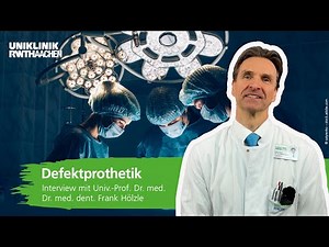 Defektprothetik und -epithetik: Prof. Frank Hölzle im Interview