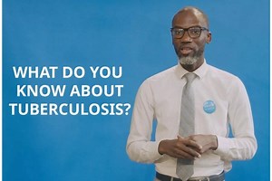 Get to Know Tuberculosis (TB) and Why it Matters