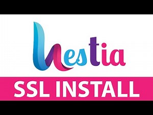 HestiaCP SSL Install and Configuration