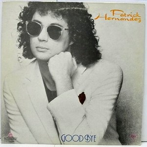 Patrick Hernandez - Good Bye