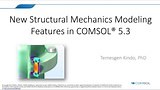 Introducing New Structural Mechanics Features in COMSOL® 5.3
