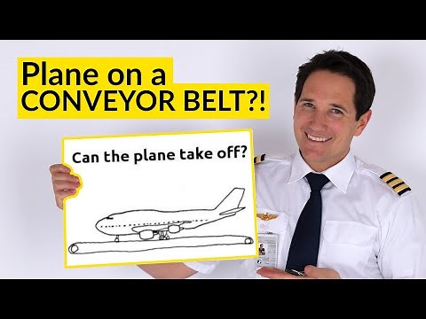 PLANE on a CONVEYOR BELT! Will it TAKE-OFF? Explained by CAPTAIN JOE