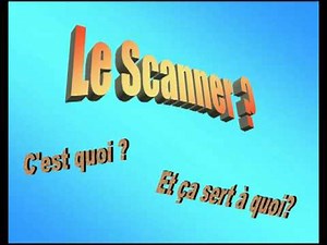 Utilsation d'un scanner