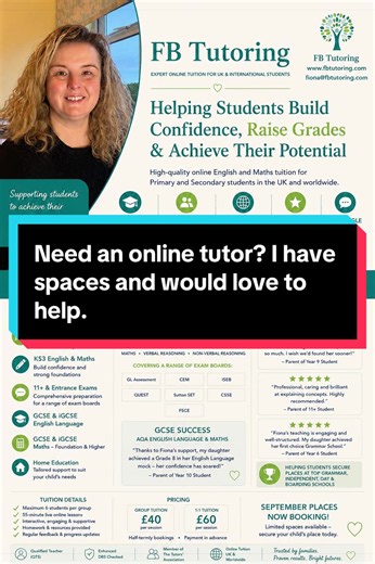 📚 LIVE ONLINE ENGLISH, MATHS & 11 TUITION | SEPTEMBER 2026 PLACES NOW BOOKING! 💻 The best tutor for your child doesn’t have to be the closest one. Hi, I’m Fiona, a qualified teacher with 18 years of experience in education, a former Assistant Headteacher and SENCo, and I specialise in live online tuition for students across the UK and internationally. My interactive online lessons are delivered via Zoom, allowing students to learn from the comfort of home while receiving expert teaching, perso