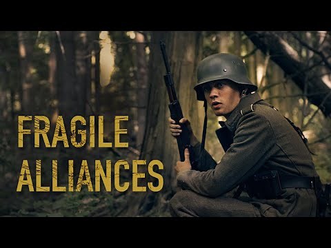 Fragile Alliances - WW2 Short Film