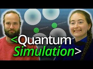 Quantum Simulation & Nature - Computerphile
