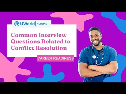 Interview Questions for Nursing Students - Conflict Resolution