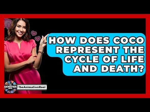 How Does Coco Represent The Cycle Of Life And Death? - The Animation Reel