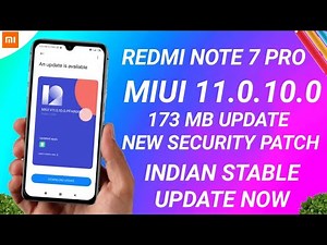 REDMI NOTE 7 PRO NEW UPDATE | REDMI NOTE 7 PRO MIUI 11.0.10.0 INDIA OTA STABLE UPDATE