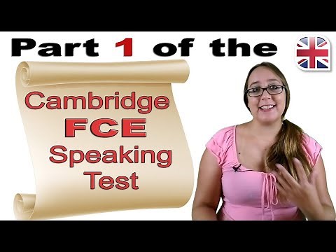 FCE (B2 First) Speaking Exam Part One - Cambridge FCE Speaking Test Advice