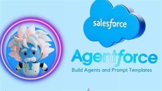 深入学习Salesforce AI: 掌握Agentforce和提示模板的使用, 准备Agentforce专家考试