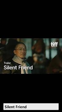 SILENT FRIEND | Official Trailer