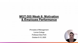 MGT-200 Week 6 Lecture Presentation