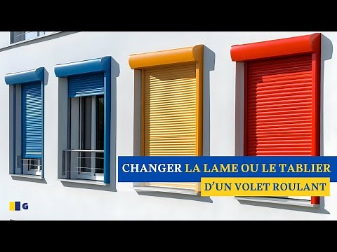 [TUTO] Comment changer une lame ou le tablier d’un volet roulant ?