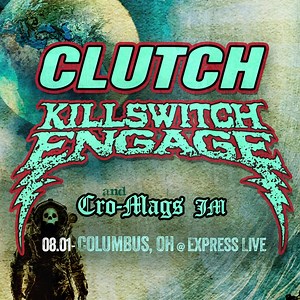 Hey Columbus, It's just a few weeks until Clutch & Killswitch Engage take the stage at EXPRESS LIVE! on Thursday, August 1st! Tickets are on sale right now via Ticketmaster: https://www.ticketmaster.com/event/050056AA1561D621?brand=promowest&camefrom=CFC_LCP_FBEVENT | PromoWest Productions