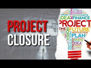 Project Closure Steps and Best Practice