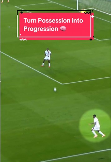 How to Turn Possession into Progression in Football