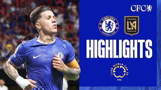 CWC Highlights: Chelsea 2-0 LAFC