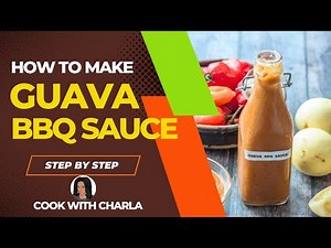 Secret Recipe: How to Make Guava BBQ Sauce 🍈👌| Sweet & Tangy Recipe! Cook With Charla